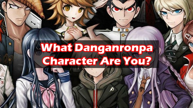 What Danganronpa character are you?