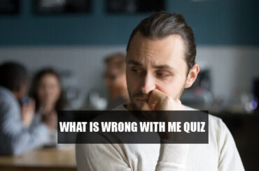what is wrong with me quiz