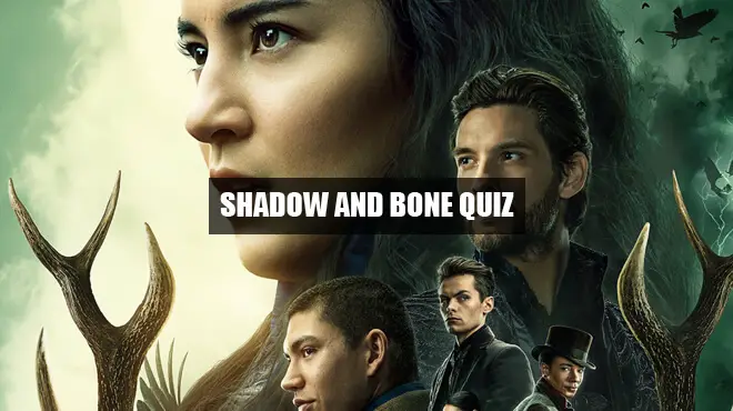 Shadow and bone quiz