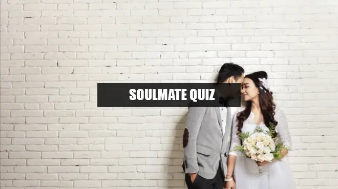 Will my soulmate be quiz who Quiz: What