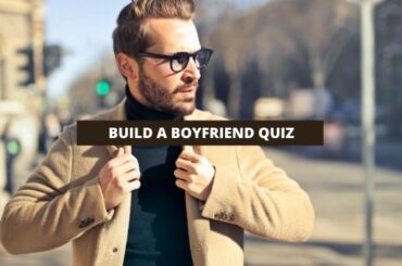 build a boyfriend quiz
