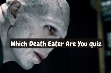 Which Death Eater Are You quiz