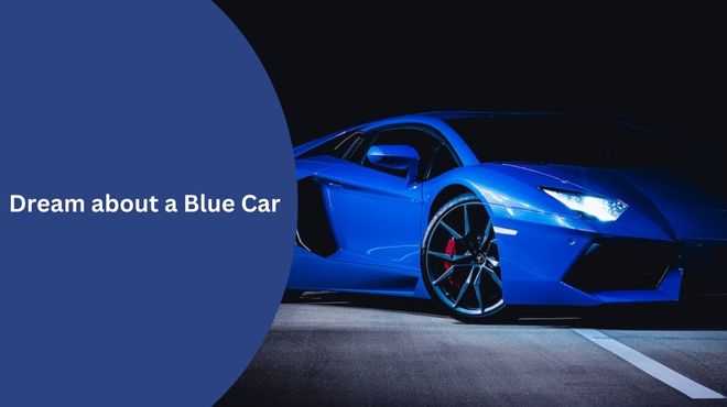 Dream about a Blue Car